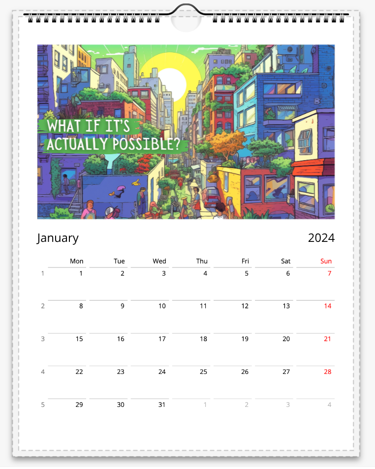 What if it's Actually Possible? Eco Futures Wall Calendar 2024 (Europe, Asia, Latin America, and Oceania)